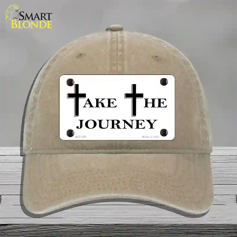 Take The Journey Vanity Novelty License Plate Hat Unconstructed Cotton / Khaki