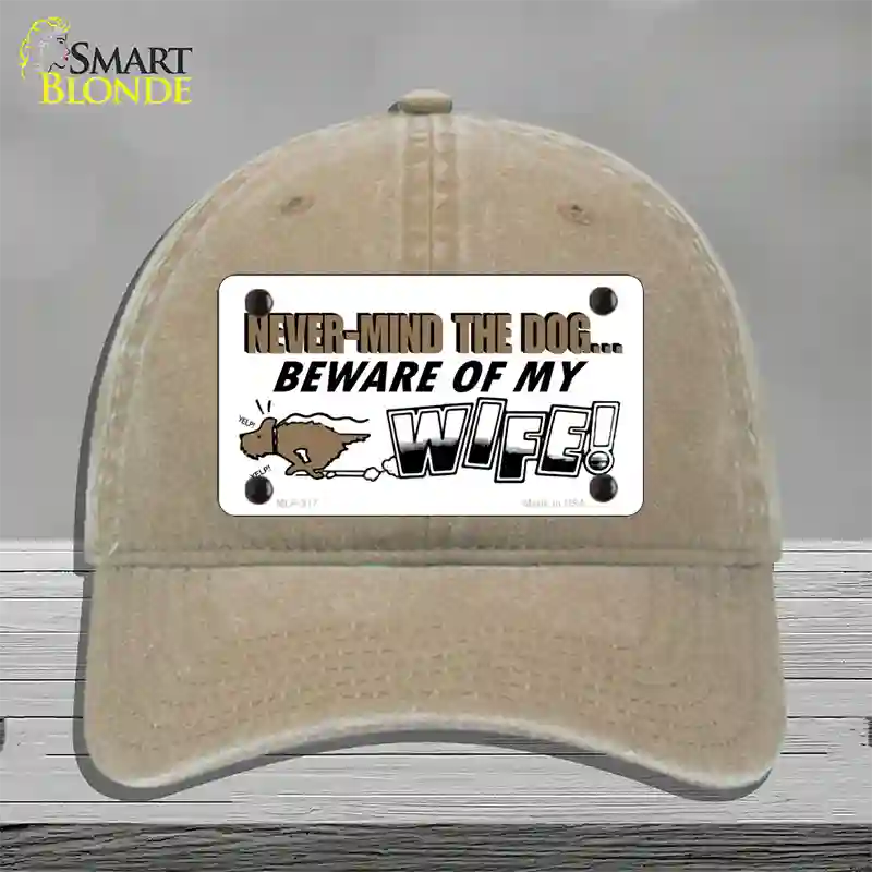 Beware Of My Wife Novelty License Plate Hat Unconstructed Cotton / Khaki