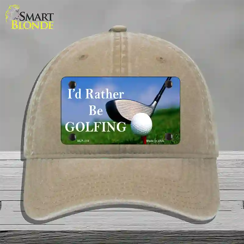 Rather Be Golfing Novelty License Plate Hat Unconstructed Cotton / Khaki