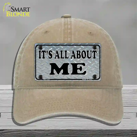 Its All About Me Novelty License Plate Hat Unconstructed Cotton / Khaki