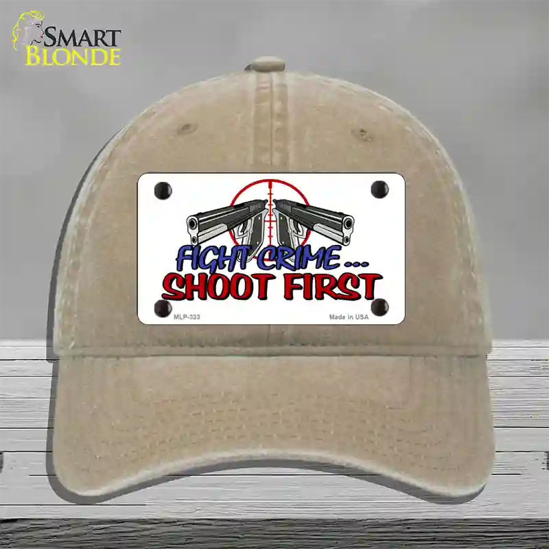 Fight Crime Shoot First Novelty License Plate Hat Unconstructed Cotton / Khaki