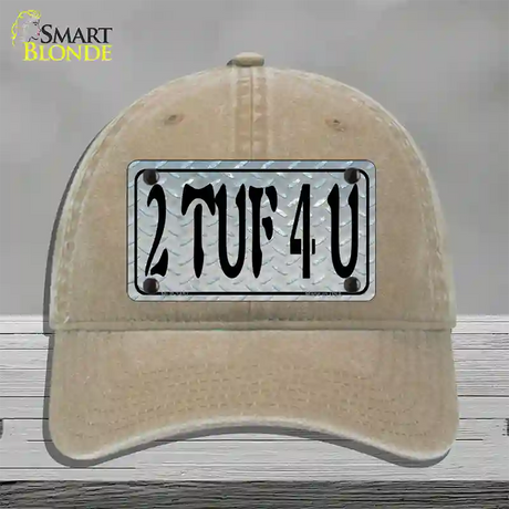 2 TUF 4 U Diamond Novelty License Plate Hat Unconstructed Cotton / Khaki