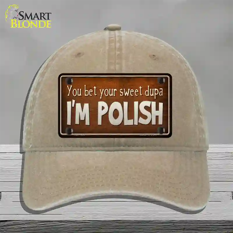 You Bet Im Polish Novelty License Plate Hat Unconstructed Cotton / Khaki