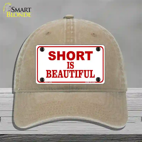 Short Is Beautiful Novelty License Plate Hat Unconstructed Cotton / Khaki