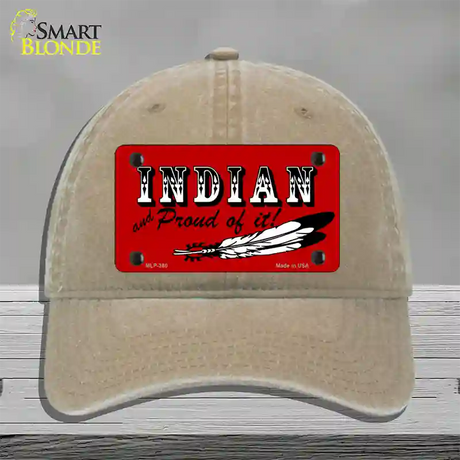 Indian And Proud Novelty License Plate Hat Unconstructed Cotton / Khaki