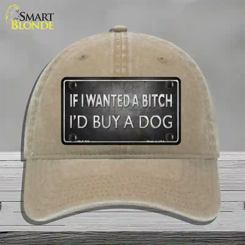 I Would Buy A Dog Novelty License Plate Hat Unconstructed Cotton / Khaki