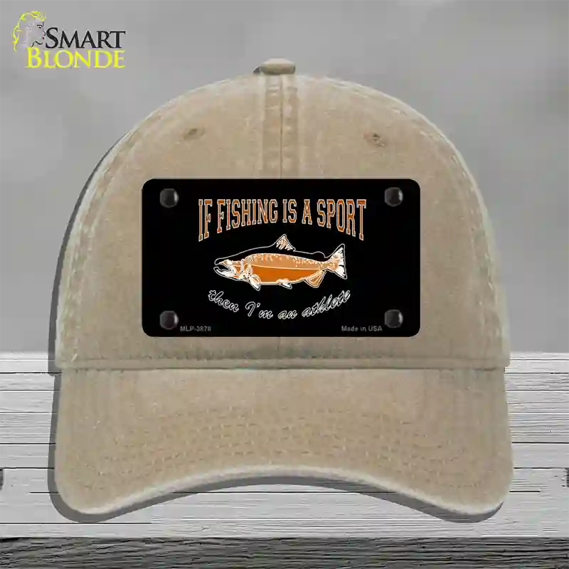 If Fishing Is A Sport Novelty License Plate Hat Unconstructed Cotton / Khaki