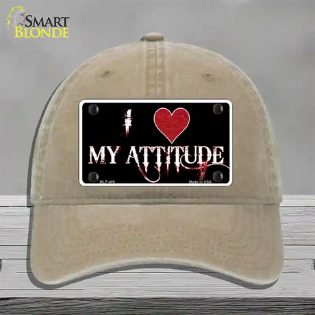 I Love My Attitude Novelty License Plate Hat Unconstructed Cotton / Khaki