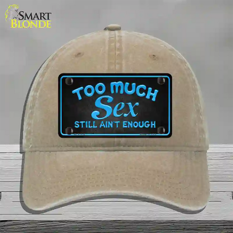 Too Much Sex Novelty License Plate Hat Unconstructed Cotton / Khaki