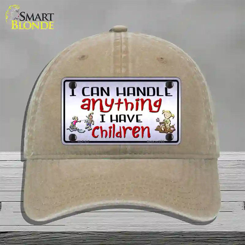 I Can Handle Anything Novelty License Plate Hat Unconstructed Cotton / Khaki