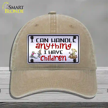 I Can Handle Anything Novelty License Plate Hat Unconstructed Cotton / Khaki