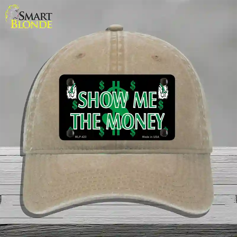 Show Me The Money Novelty License Plate Hat Unconstructed Cotton / Khaki