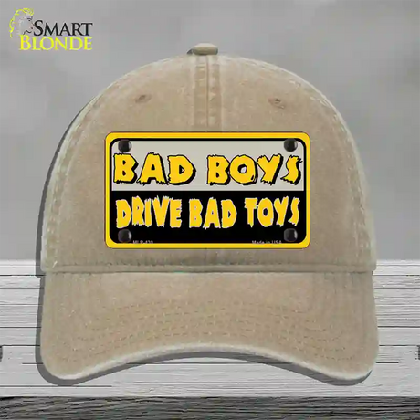 Bad Boys Drive Bad Toys Novelty License Plate Hat Unconstructed Cotton / Khaki