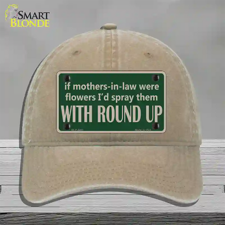 If Mother In Laws Were Weeds Novelty License Plate Hat Unconstructed Cotton / Khaki