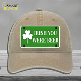 Irish You Were Beer Novelty License Plate Hat Unconstructed Cotton / Khaki