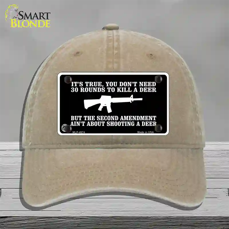 Aint About Shooting A Deer Novelty License Plate Hat Unconstructed Cotton / Khaki