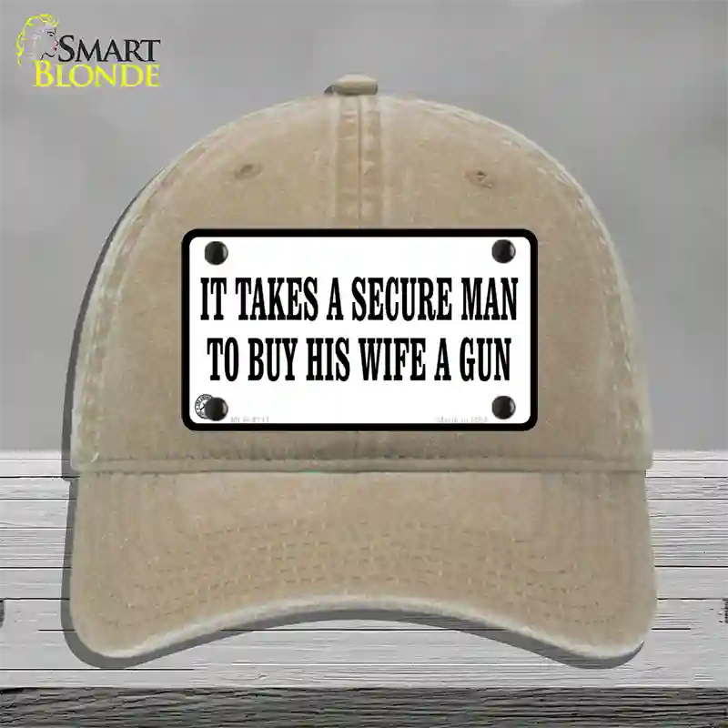 It Takes A Secure Man Novelty License Plate Hat Unconstructed Cotton / Khaki