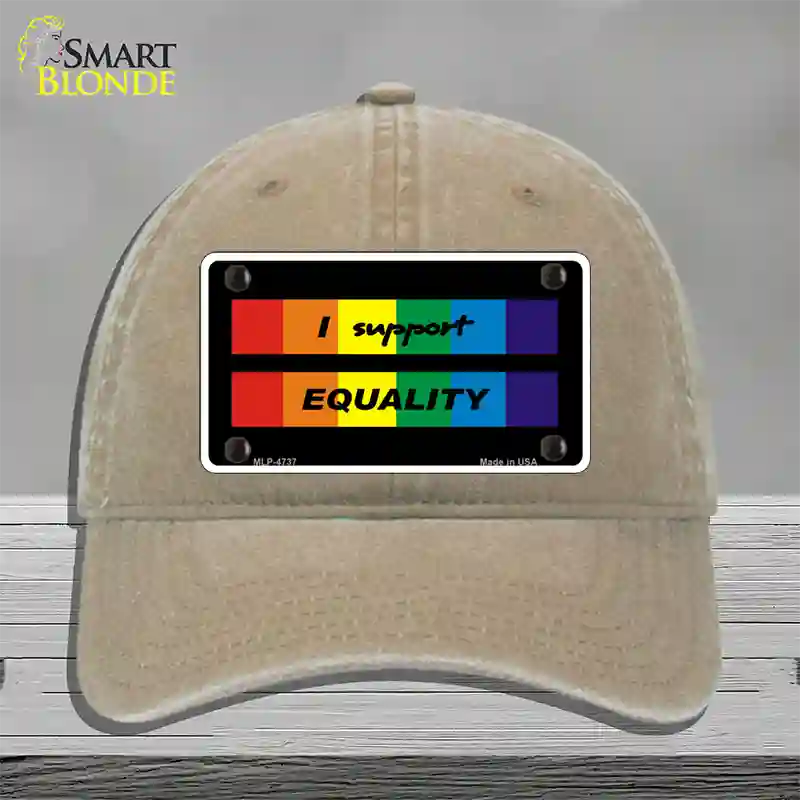 I Support Equality Novelty License Plate Hat Unconstructed Cotton / Khaki