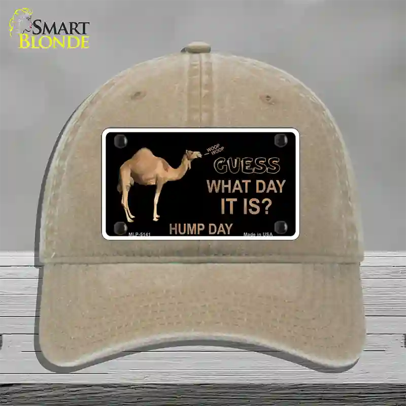 It Is Hump Day Novelty License Plate Hat Unconstructed Cotton / Khaki