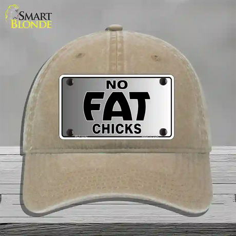 No Fat Chicks Novelty License Plate Hat Unconstructed Cotton / Khaki