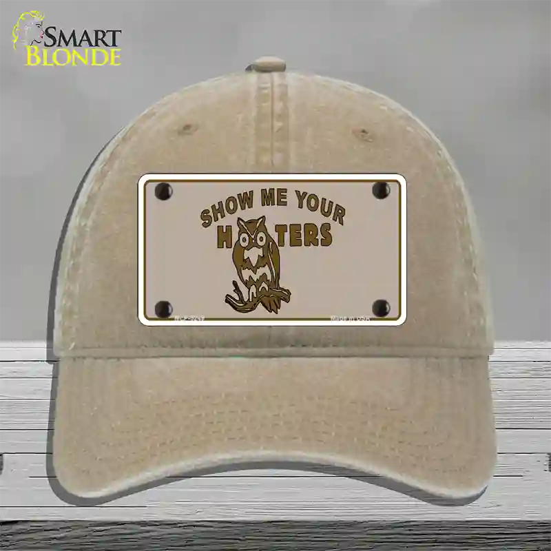 Show Me Your Hooters Novelty License Plate Hat Unconstructed Cotton / Khaki