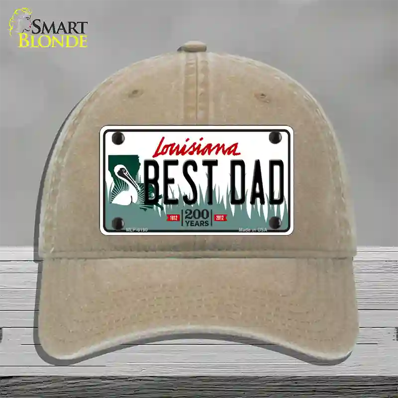 Best Dad Louisiana Novelty License Plate Hat Unconstructed Cotton / Khaki