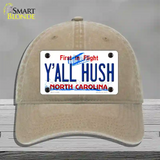 Yall Hush North Carolina Novelty License Plate Hat Unconstructed Cotton / Khaki