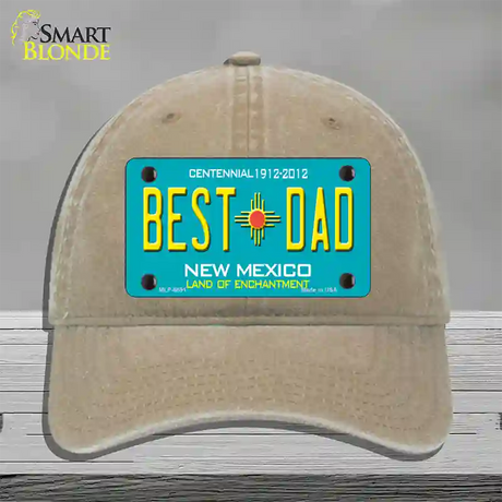 Best Dad New Mexico Novelty License Plate Hat Unconstructed Cotton / Khaki