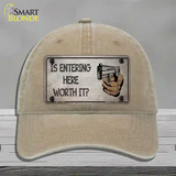 Entering Worth It Novelty License Plate Hat Unconstructed Cotton / Khaki