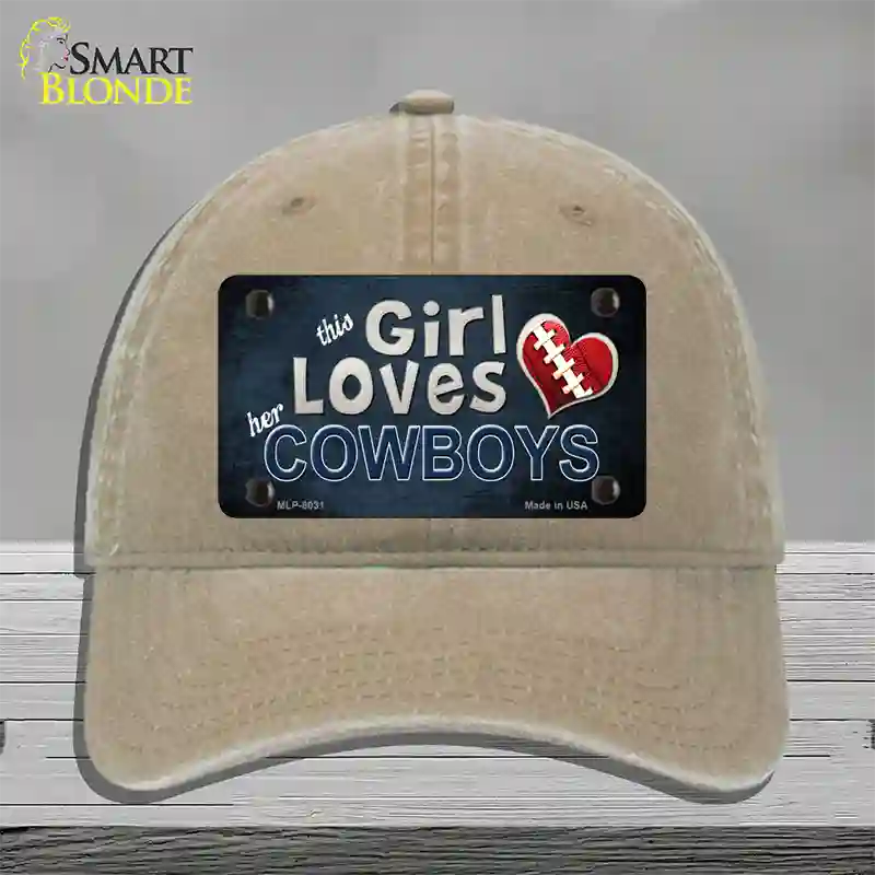 This Girl Loves Her Cowboys Novelty License Plate Hat Unconstructed Cotton / Khaki