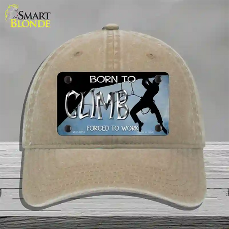 Born To Climb Novelty License Plate Hat Unconstructed Cotton / Khaki