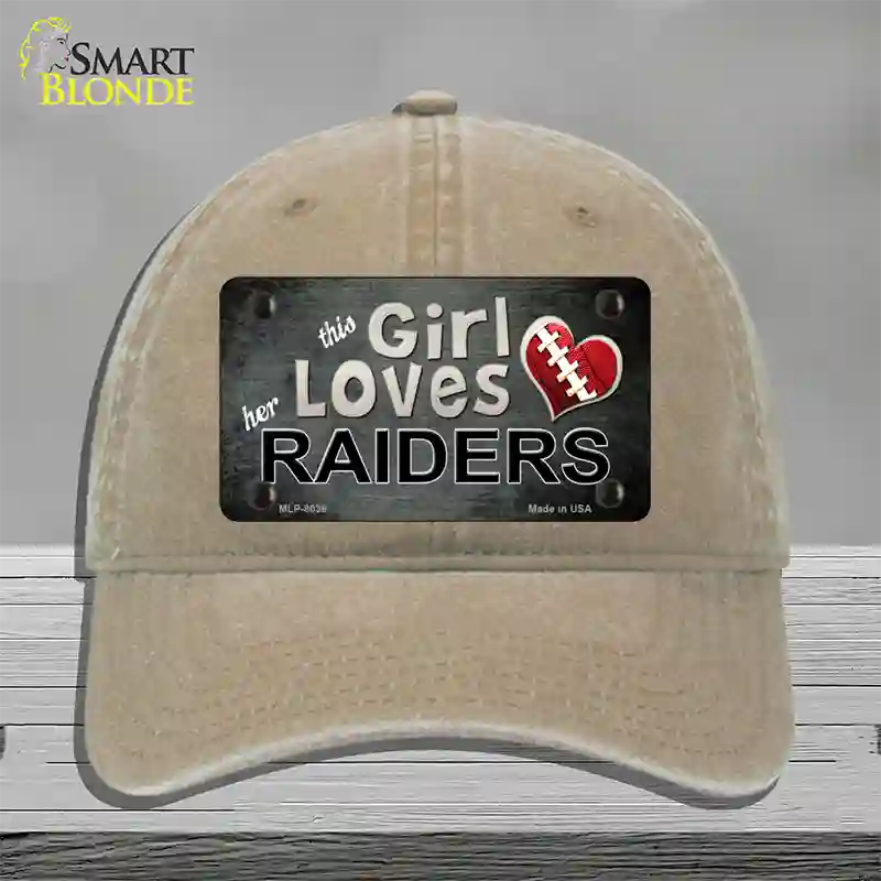 This Girl Loves Her Raiders Novelty License Plate Hat Unconstructed Cotton / Khaki