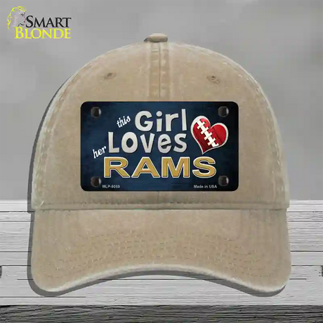 This Girl Loves Her Rams Novelty License Plate Hat Unconstructed Cotton / Khaki