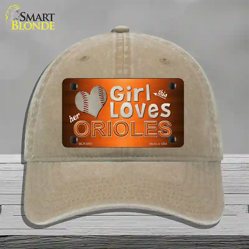 This Girl Loves Her Orioles Novelty License Plate Hat Unconstructed Cotton / Khaki