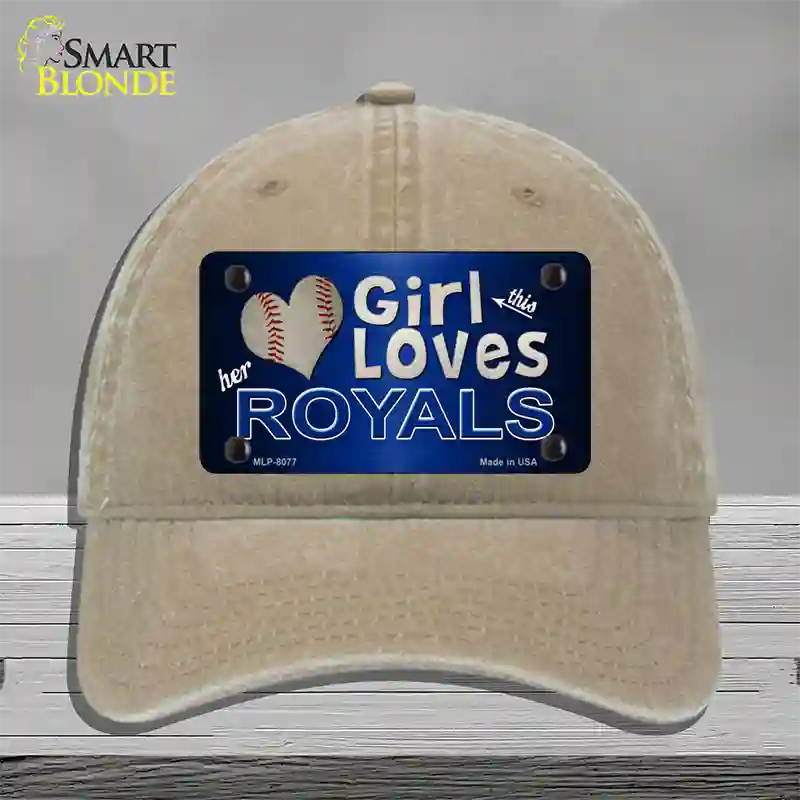 This Girl Loves Her Royals Novelty License Plate Hat Unconstructed Cotton / Khaki