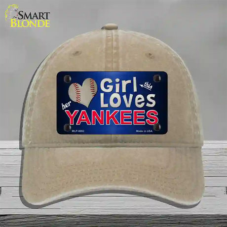 This Girl Loves Her Yankees Novelty License Plate Hat Unconstructed Cotton / Khaki