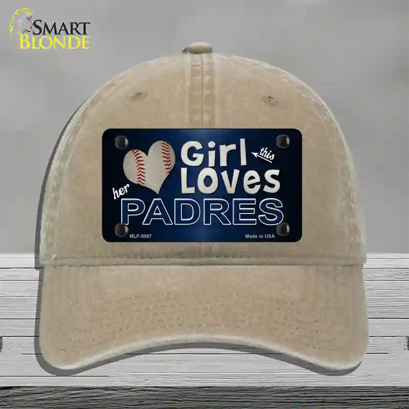 This Girl Loves Her Padres Novelty License Plate Hat Unconstructed Cotton / Khaki