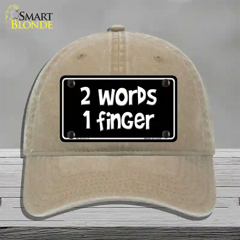 Two Words One Finger Novelty License Plate Hat Unconstructed Cotton / Khaki