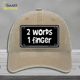 Two Words One Finger Novelty License Plate Hat Unconstructed Cotton / Khaki