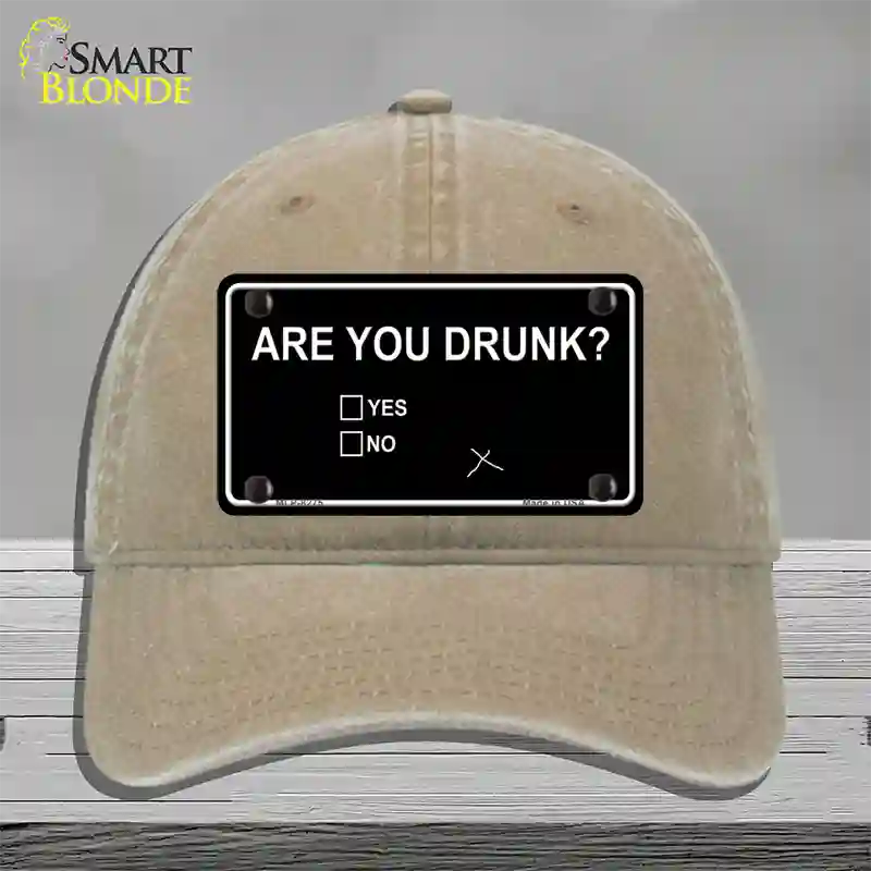 Are You Drunk Novelty License Plate Hat Unconstructed Cotton / Khaki