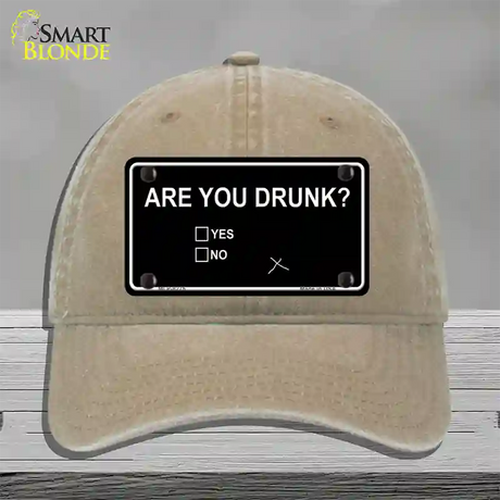 Are You Drunk Novelty License Plate Hat Unconstructed Cotton / Khaki