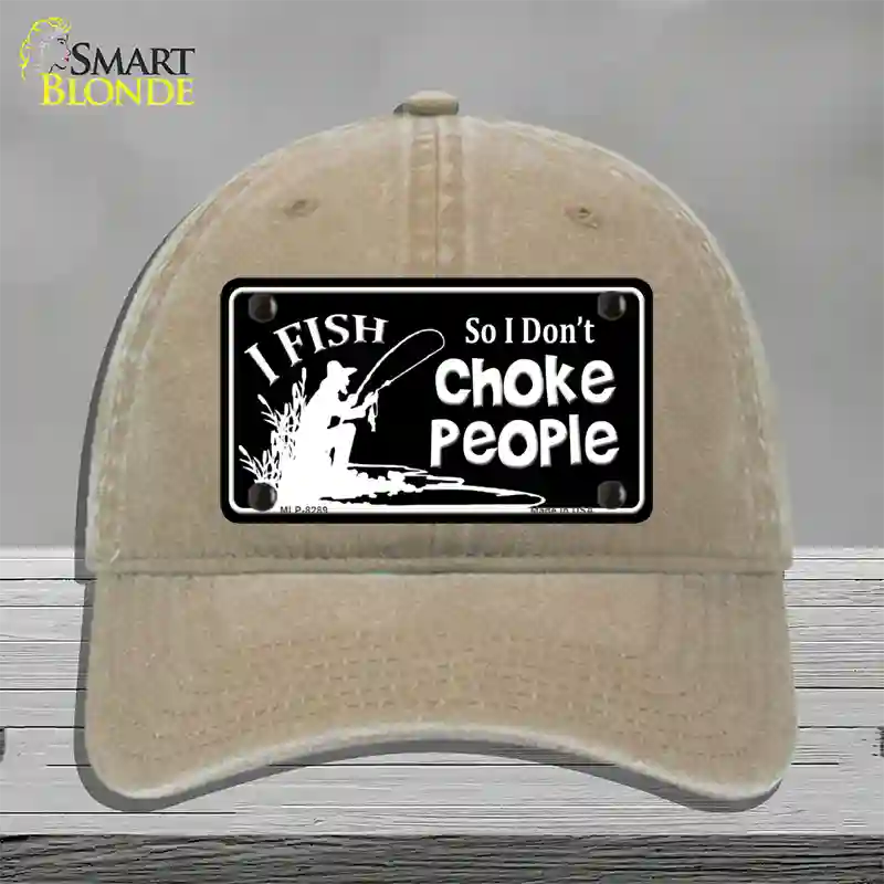 Dont Choke People Novelty License Plate Hat Unconstructed Cotton / Khaki