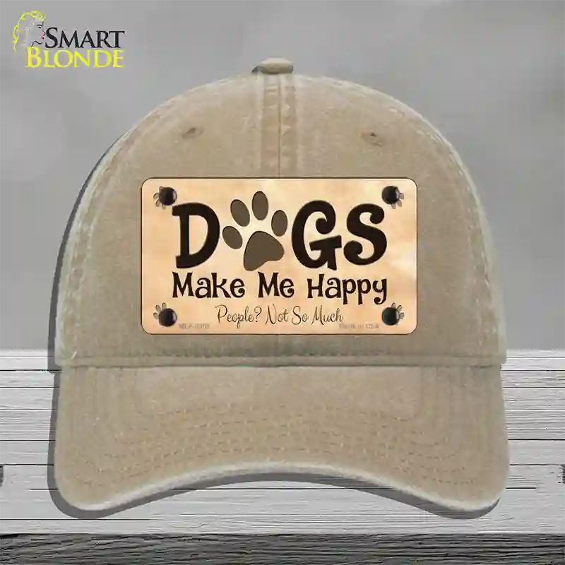 Dogs Make Me Happy Novelty License Plate Hat Unconstructed Cotton / Khaki