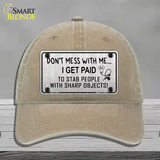 Dont Mess With Me Novelty License Plate Hat Unconstructed Cotton / Khaki