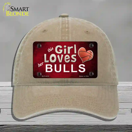 This Girl Loves Her Bulls Novelty License Plate Hat Unconstructed Cotton / Khaki