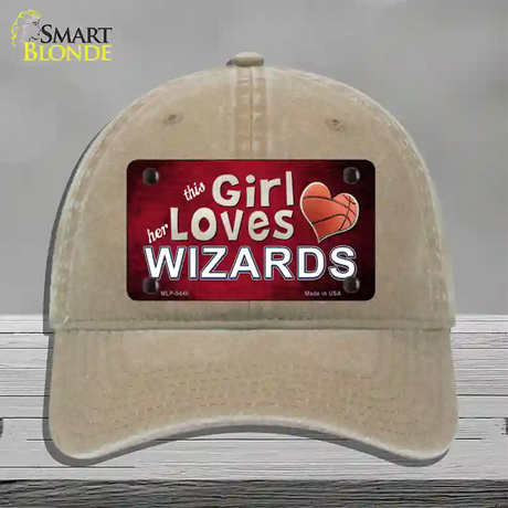 This Girl Loves Her Wizards Novelty License Plate Hat Unconstructed Cotton / Khaki