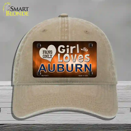 This Girl Loves Auburn Novelty License Plate Hat Unconstructed Cotton / Khaki