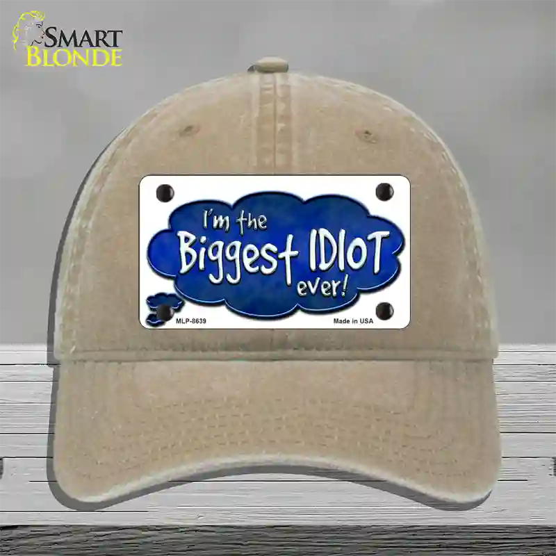 Biggest Idiot Novelty License Plate Hat Unconstructed Cotton / Khaki