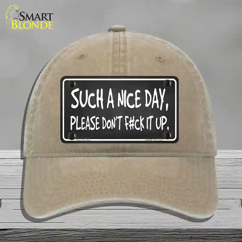 Such A Nice Day Novelty License Plate Hat Unconstructed Cotton / Khaki