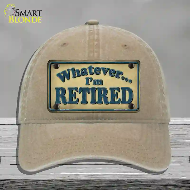 Whatever Im Retired Novelty License Plate Hat Unconstructed Cotton / Khaki